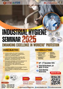 Read more about the article INDUSTRIAL HYGIENE SEMINAR 2025 :ENHANCING EXCELLENCE IN WORKERS PROTECTION